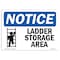 Signmission OSHA Notice, 5" Height, Ladder Storage Area Sign With Symbol, 7" X 5", Landscape OS-NS-D-57-L-13946 - alternate 1
